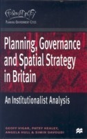 Planning, Governance and Spatial Strategy in Britain