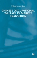 Chinese Occupational Welfare in Market transition