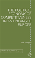 Political Economy of Competitiveness in an Enlarged Europe