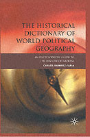 Historical Dictionary of World Political Geography