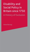 Disability and Social Policy in Britain since 1750