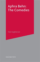 Aphra Behn: The Comedies