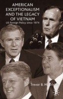 American Exceptionalism and the Legacy of Vietnam