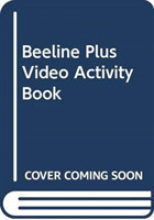 Beeline Plus Video Activity Book