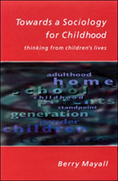 Towards a Sociology for Childhood : Thinking from Children's Lives