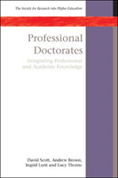 Professional Doctorates: Integrating Academic and Professional Knowledge