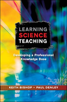 Learning Science Teaching:  Developing A Professional Knowledge Base