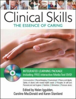 Clinical Skills: Essence of Caring