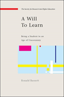 Will to Learn: Being a Student in an age of Uncertainty