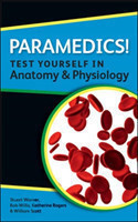 Paramedics! Test yourself in Anatomy and Physiology