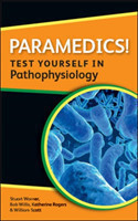 Paramedics! Test yourself in Pathophysiology