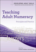 Teaching Adult Numeracy: Principles and Practice