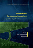 Health System Performance Comparison: An Agenda for Policy, Information and Research