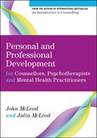 Personal and Professional Development for Counsellors, Psychotherapists and Mental Health Practitioners