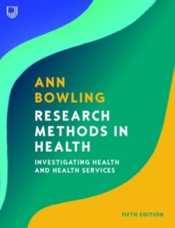 Research Methods in Health: Investigating Health and Health Services