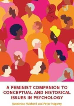 Feminist Companion to Conceptual and Historical Issues in Psychology