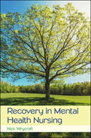 Recovery in Mental Health Nursing