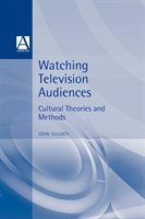 Watching Television Audiences