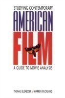 Studying Contemporary American Film A Guide to Movie Analysis