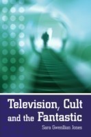Television, Cult and the Fantastic