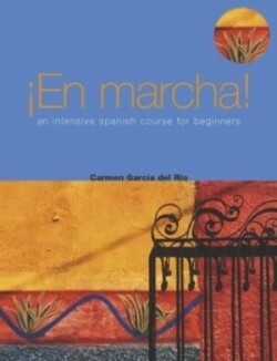 En Marcha: An Intensive Spanish Course for Beginners