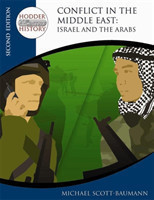 Conflict in the Middle East: Israel and the Arabs