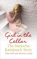 Girl in the Cellar - The Natascha Kampusch Story