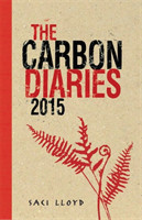 Lloyd, Saci - The The Carbon Diaries 2015. Vol.1 Book 1