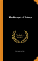 THE MARQUIS OF PUTNEY