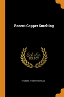 RECENT COPPER SMELTING