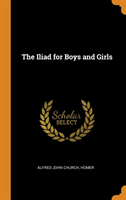 THE ILIAD FOR BOYS AND GIRLS