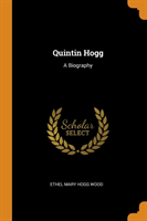 QUINTIN HOGG: A BIOGRAPHY