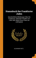 STAMMBUCH DER FRANKFURTER JUDEN: GESCHIC