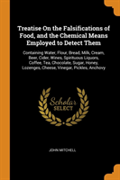 TREATISE ON THE FALSIFICATIONS OF FOOD,