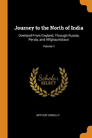 JOURNEY TO THE NORTH OF INDIA: OVERLAND