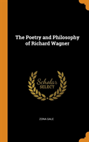 THE POETRY AND PHILOSOPHY OF RICHARD WAG