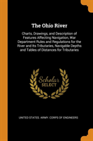 THE OHIO RIVER: CHARTS, DRAWINGS, AND DE