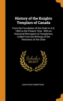 HISTORY OF THE KNIGHTS TEMPLARS OF CANAD