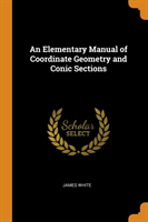 AN ELEMENTARY MANUAL OF COORDINATE GEOME