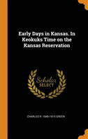 EARLY DAYS IN KANSAS. IN KEOKUKS TIME ON