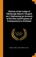HISTORY OF THE LODGE OF EDINBURGH MARY'