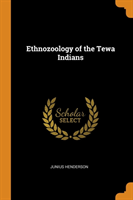 ETHNOZOOLOGY OF THE TEWA INDIANS