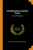 COLUMBIA BASIN IRRIGATION PROJECT: STATE