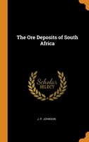 THE ORE DEPOSITS OF SOUTH AFRICA