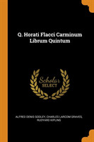 Q. HORATI FLACCI CARMINUM LIBRUM QUINTUM