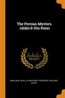 THE PERSIAN MYSTICS. JAL LU'D-D N R M