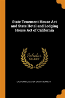 STATE TENEMENT HOUSE ACT AND STATE HOTEL