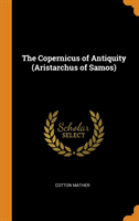 THE COPERNICUS OF ANTIQUITY ARISTARCHUS