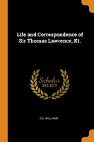 LIFE AND CORRESPONDENCE OF SIR THOMAS LA