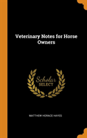 VETERINARY NOTES FOR HORSE OWNERS